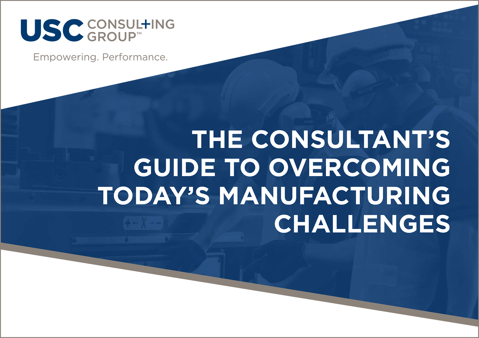 The Consultants Guide to Overcoming Todays Manufacturing Challenges feature image